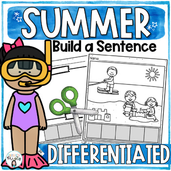 Preview of Summer Cut and Paste DIFFERENTIATED Sentences ( Build a Sentence )