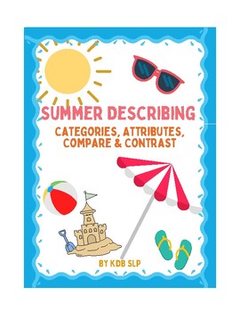 Preview of Summer Describing - Categories, Attributes, Comparing & Contrasting EET