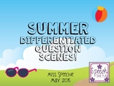 Summer Differentiated Question Scenes