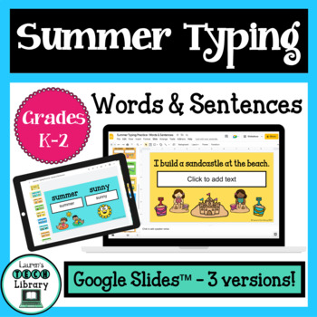 Preview of Summer Digital Word and Sentence Typing in Google Slides™