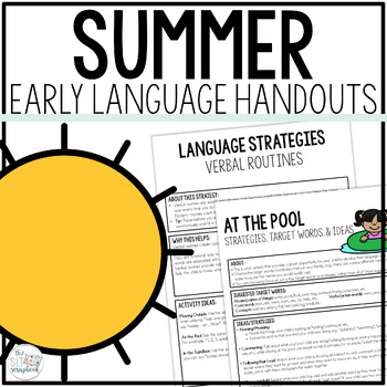 Preview of Summer Early Language Handouts for Early Intervention - Parent Coaching Handouts