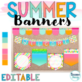 Summer Editable Banners| Summer Bunting | Summer Classroom Decor