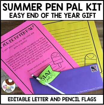 Preview of Summer End of Year Gift for Students | Pen Pal Kit - Editable