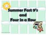 Summer Fast 9's and Four in a Row