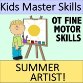 Summer Fine Motor Skills - SUMMER ARTIST (Occupational Therapy)