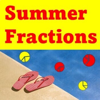 Preview of Summer Fractions Worksheets for 2nd and 3rd Grade -  Halves / Thirds / Quarters