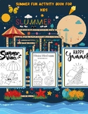 Summer Fun Activity Book for Kids: Many fun summer activities
