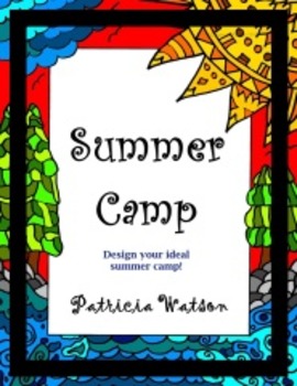 Preview of Design Your Own Summer Camp Project