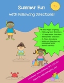 Summer Fun ~ Following Directions!