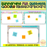 Summer Fun Questions Summertime End of the Year Google Sli