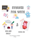 Summer Fun With Peppa Pig and Ben & Holly