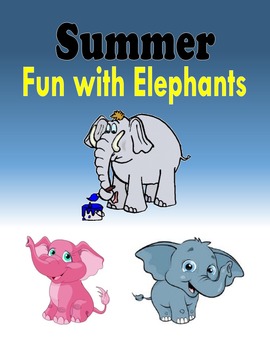 Preview of Summer Fun with Elephants - Expository Writing