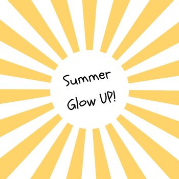 Preview of Summer Glow Up! 3 Part Activity