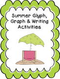 Summer Glyph, Graph and Writing Activities