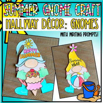 Preview of Summer Gnome Craft with Writing Prompt Options May June Fun Bulletin Board