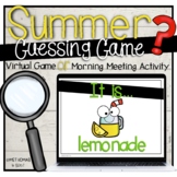 Summer Guessing Game | Virtual Game | Morning Meeting