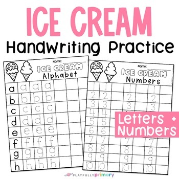 Preview of Ice Cream Handwriting Practice Sheets, Number + Letter Formation Practice Sheets