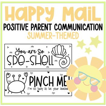 Preview of Summer Happy Mail and Positive Parent Communication - Classroom Management