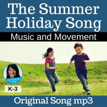 Preview of Summer Holiday Song & Dramatization Activity | Original Song mp3 Only