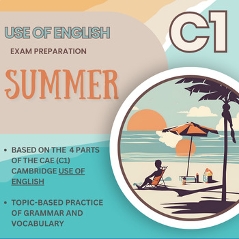 Preview of Summer Holidays ESL C1 Use of English set CAE Advanced