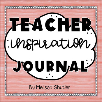 Preview of Teacher Inspiration Planner and Journal
