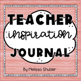 Teacher Inspiration Planner and Journal