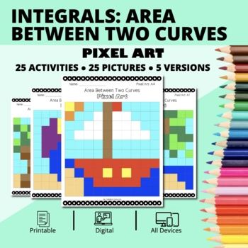 Preview of Summer: Integrals Area Between Two Curves Pixel Art Activity