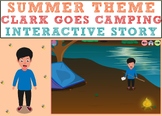 Summer Interactive Activity - Clark Goes Camping BOOM CARDS