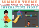 Summer Interactive Activity - Clark Goes to the Park BOOM CARDS
