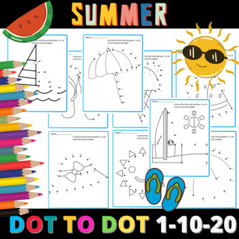 Preview of Summer Join The Dots 1-10-20 | Summer Coloring | End of the year Activities