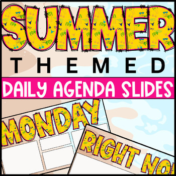 Preview of Summer/June/July - Agenda - Daily Slides - Cute, Fun, Beach, Sun, Seasonal