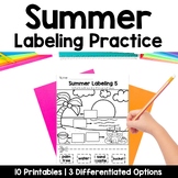 Summer Labeling Kindergarten Writing May June July