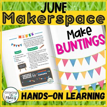 Preview of Summer Makerspace Learning Hands-On Learning Activity, End of the Year Activity