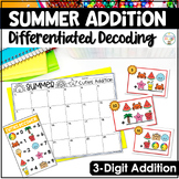 Summer Math Activities | Three Digit Addition Differentiat