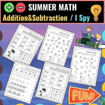 Preview of Summer Math Addition & Subtraction - Summer I Spy Worksheets