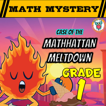 Preview of 1st Grade Summer Math Mystery Activity: Case of The Mathhattan Meltdown