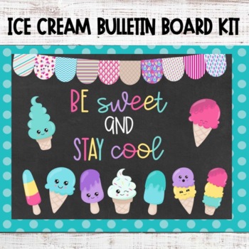 Preview of Summer May June End of Year Ice Cream Bulletin Board Kit and Decor