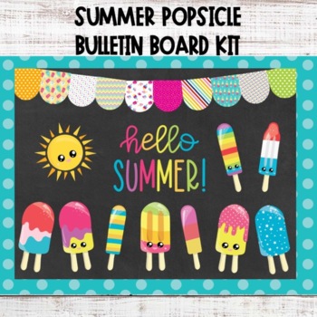 Summer May June End of Year Popsicle Bulletin Board Kit and Decor