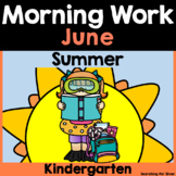 Preview of Summer Morning Work {Kindergarten} PDF & Digital Ready!