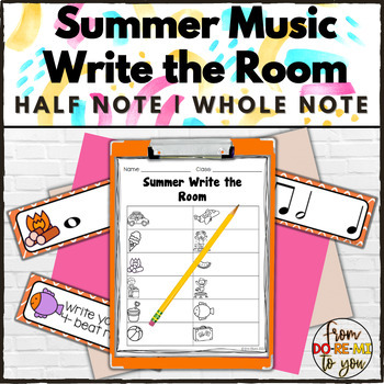 Preview of Summer Music Rhythm Write the Room Activity - Half Note | Whole Note FREEBIE