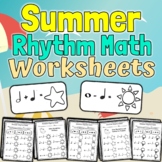 Summer Music Worksheets | Summer Rhythm Math Activities