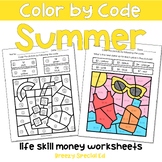 Summer Next Dollar Up Life Skill Math Color by Code for Sp