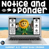 Summer Notice and Ponder Critical Thinking Activity AI Les