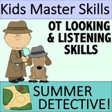 Summer Looking & Listening Skills - SUMMER DETECTIVE (Occu