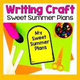 Summer Plan Book, Craft, and Writing Activity for the End 