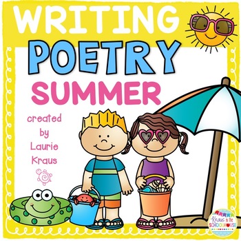 Summer Poetry Writing by Kraus in the Schoolhouse | TpT