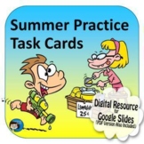 Summer Practice Task Cards and Google Slides