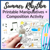Summer Printable Rhythm Manipulatives + Composition Activi
