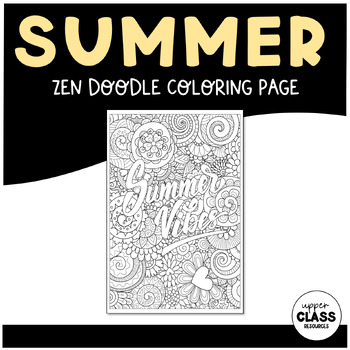 Preview of Summer Quote Coloring Page | Zen Doodle Mindfulness | End of the Year Activity