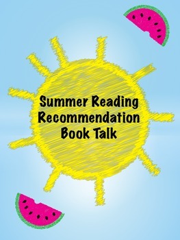 Preview of Summer Reading Book Talk Project- End of Year Activity